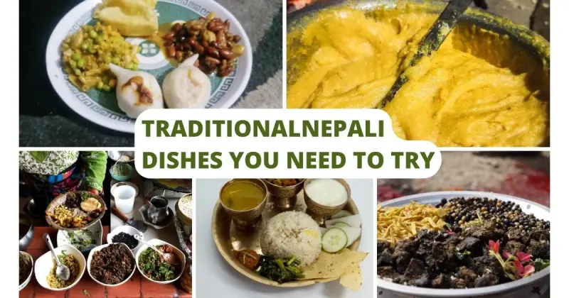 Traditional and Popular Nepali Dishes You Need to Try